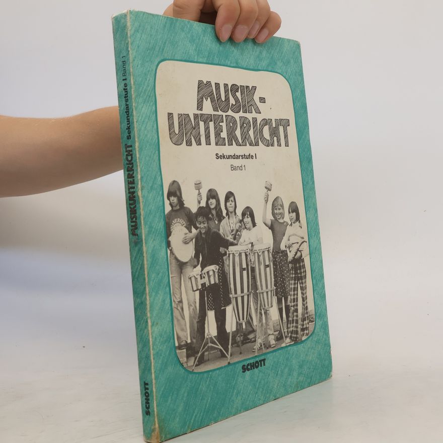 Kolektiv autorů Musikunterricht Sekundarstufe I. Band 1