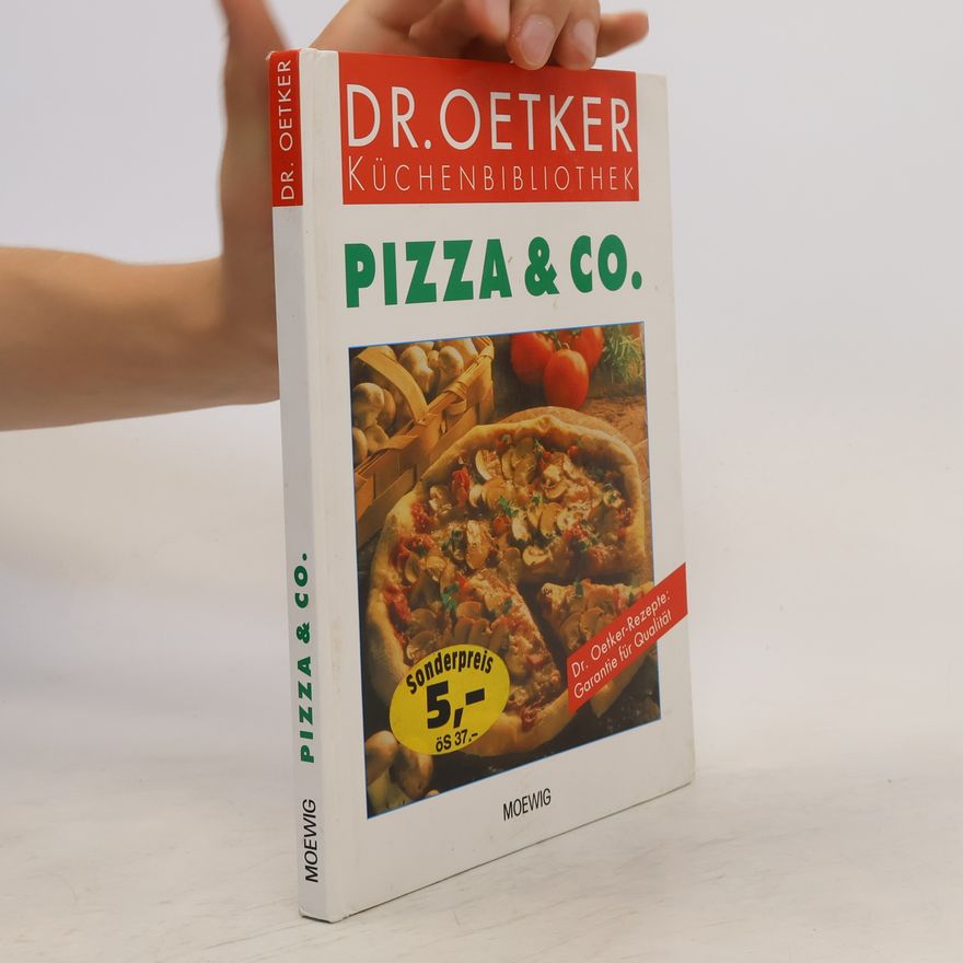 Autorenkollektiv Dr. Oetker Küchenbibliothek. Pizza & Co.
