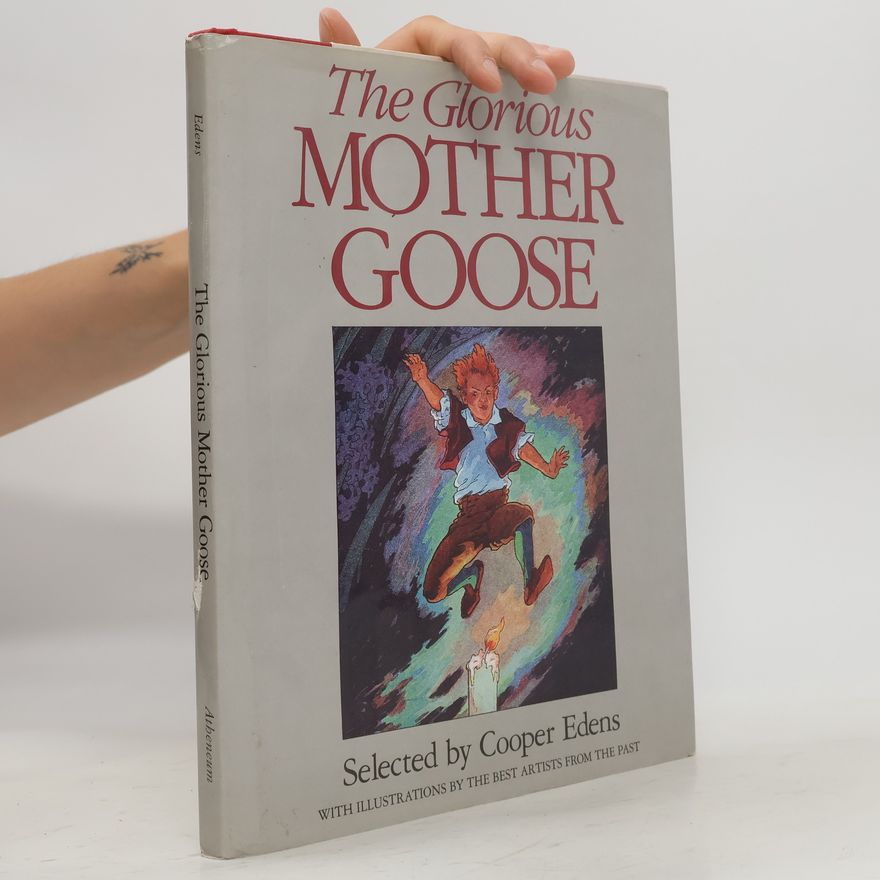 Cooper Edens The Glorious Mother Goose
