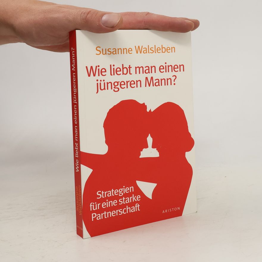 Susanne Walsleben Wie liebt man einen jüngeren Mann?