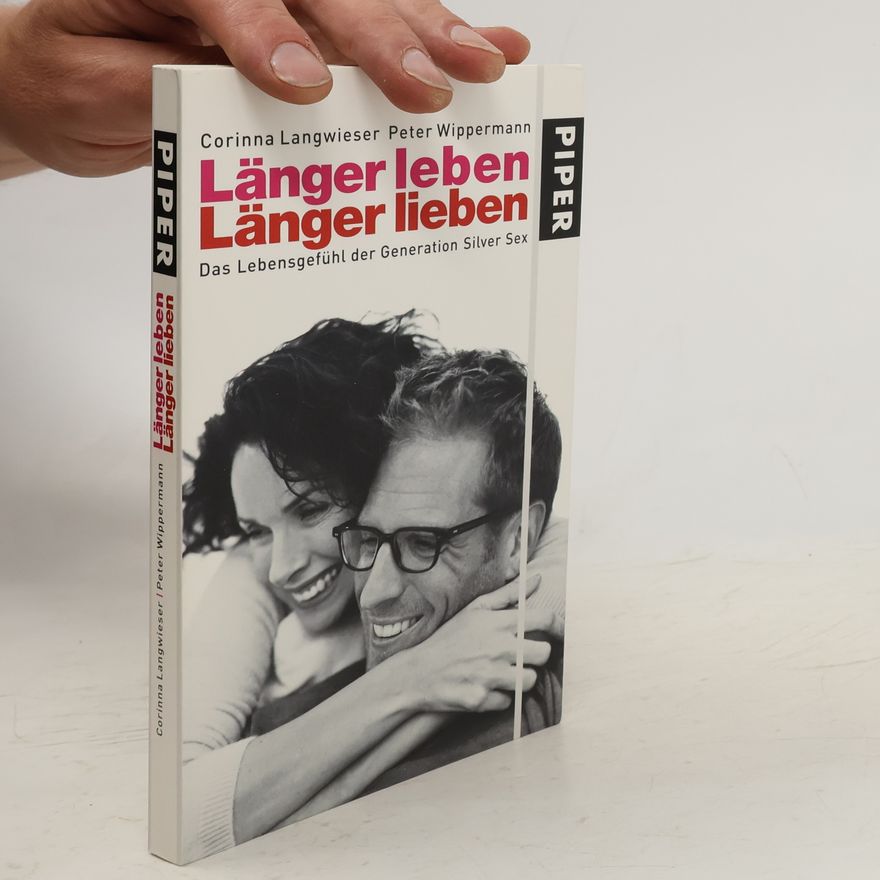 Corinna Mühlhausen Länger leben, länger lieben