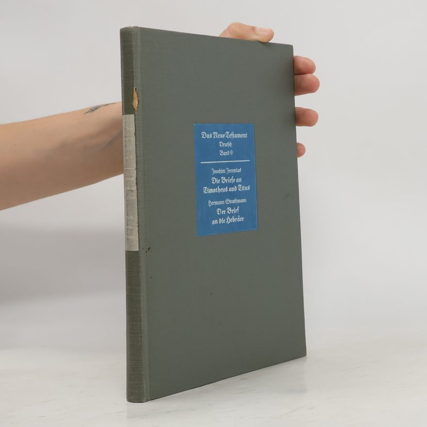 Hermann Strathmann Das Neue Testament Deutsch 9. Die Briefe an Timotheus und Titus. Der Brief an die Hebräe
