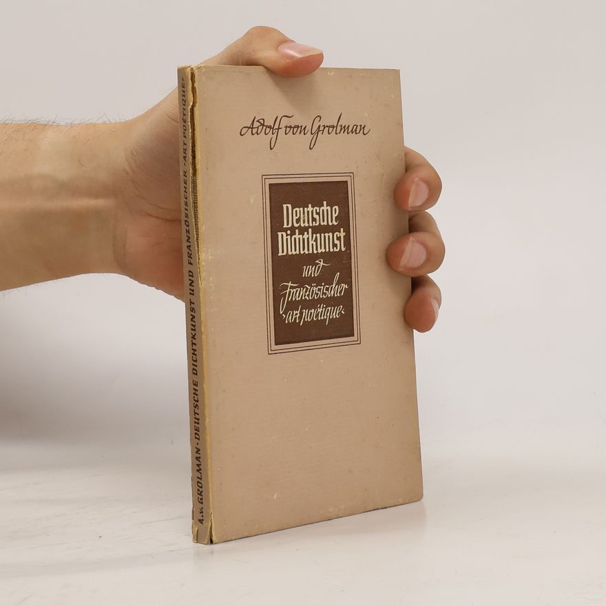 Adolf von Grolman Deutsche Dichtkunst und französischer "Art poétique"