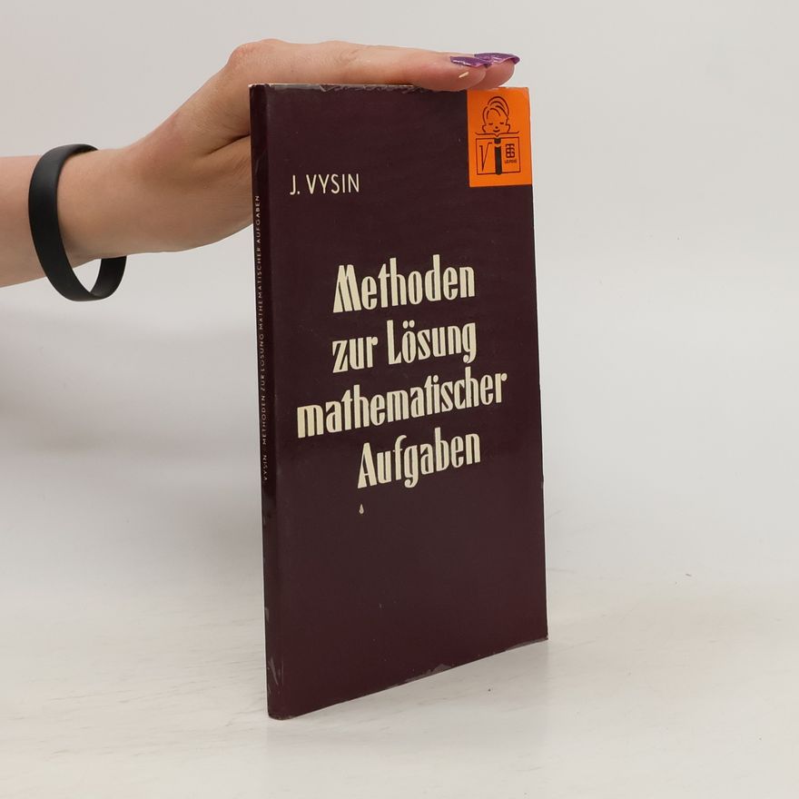 Jan Vyšín Methoden zur Lösung mathematischer Aufgaben