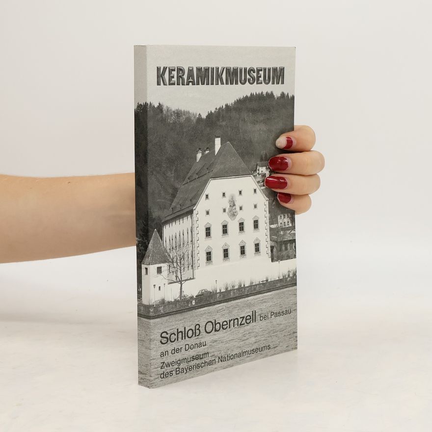 Collectif d'auteurs Keramikmusem. Schloß Obernzell