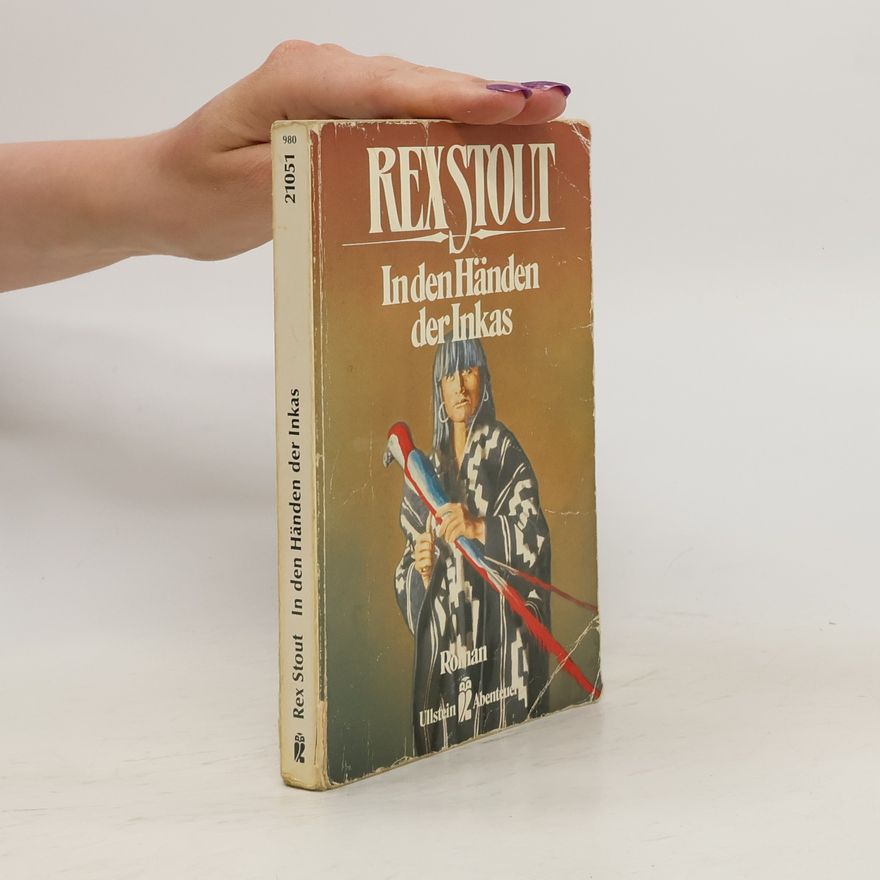 Rex Stout In den Händen der Inkas