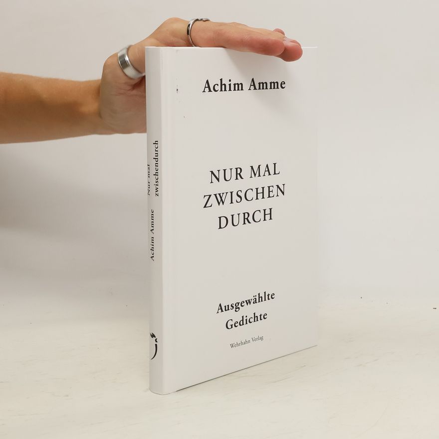 Achim Amme Nur mal zwischendurch