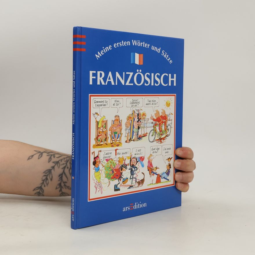 Angela Wilkes Meine ersten Wörter und Sätze. Französisch