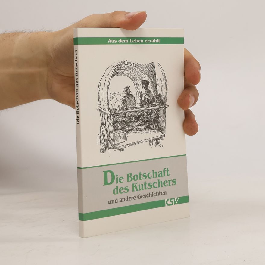 Paul Waltersbacher Die Botschaft des Kutschers und andere Geschichten