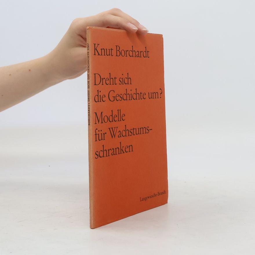 Knut Borchardt Dreht sich die Geschichte um?