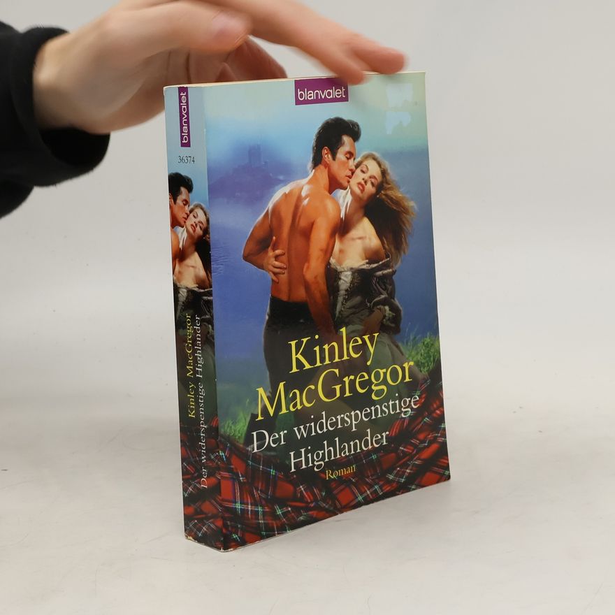 Kinley MacGregor Der widerspenstige Highlander