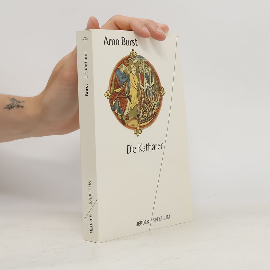 Arno Borst Die Katharer