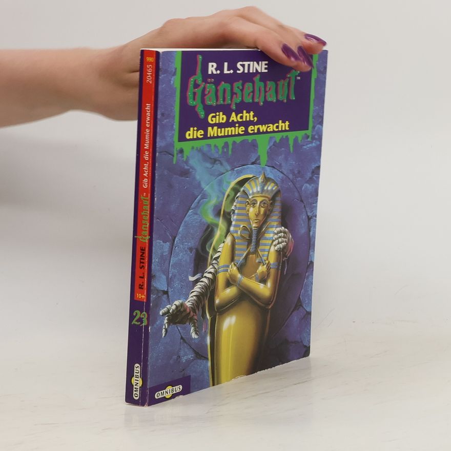 R. L. Stine Gänsehaut 23. Gib Acht, die Mumie erwacht