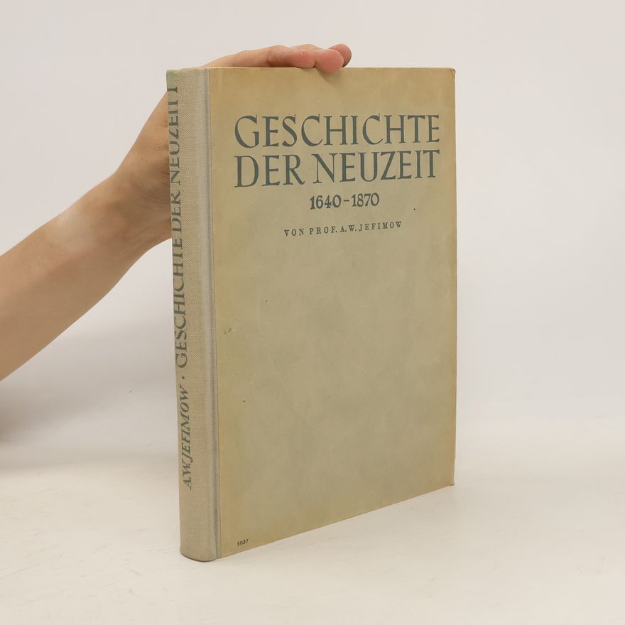 Kolektiv autorů Geschichte der Neuzeit 1640-1870