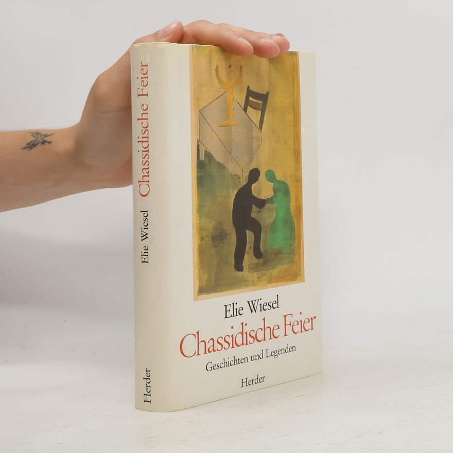 Elie Wiesel Chassidische Feier