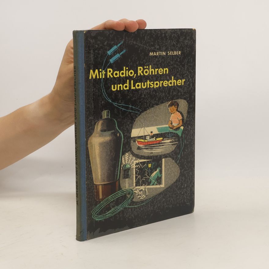 Martin Selber Mit Radio, Röhren und Lautsprecher