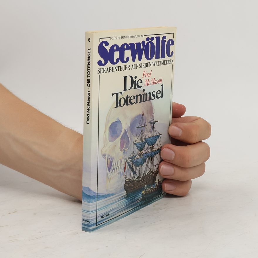 Fred McMason Seewölfe. Die Toteninsel