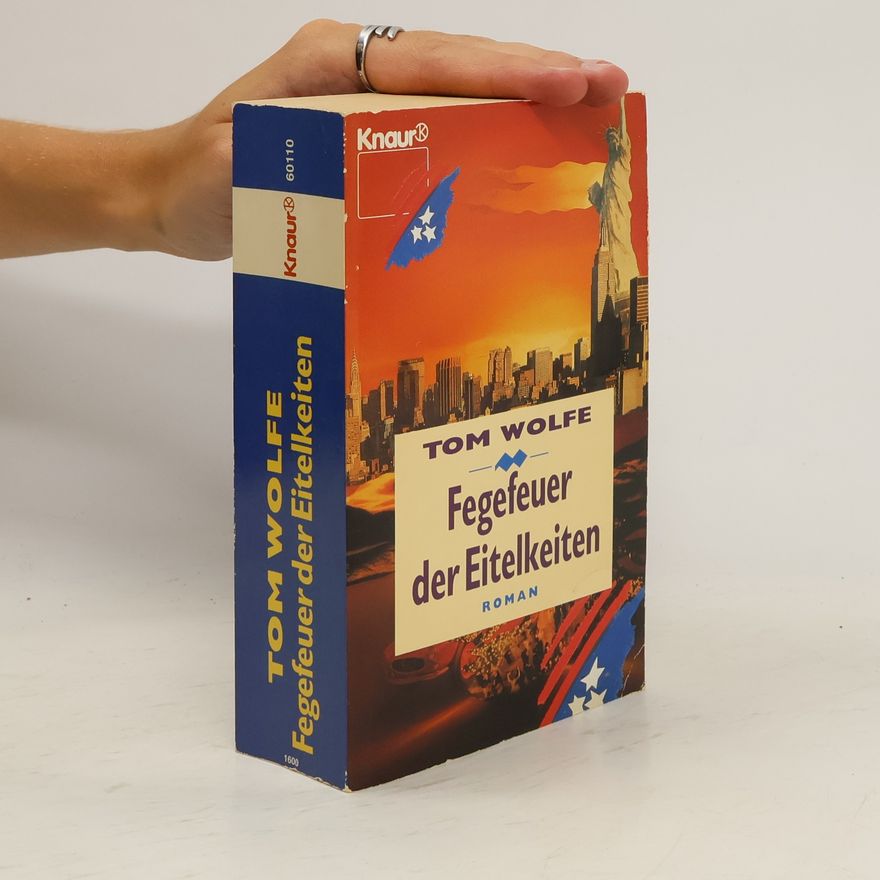 Tom Wolfe Fegefeuer der Eitelkeiten