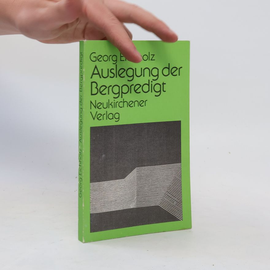 Georg Eichholz Auslegung der Bergpredigt