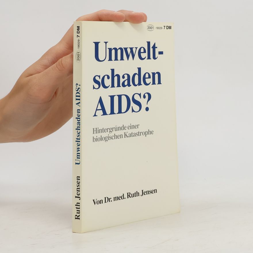 Ruth Jensen Umweltschaden AIDS?