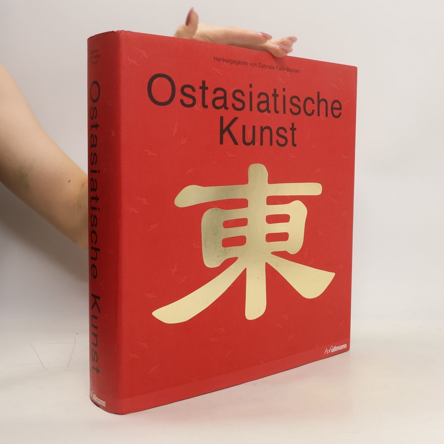 Gabriele Fahr-Becker Ostasiatische Kunst