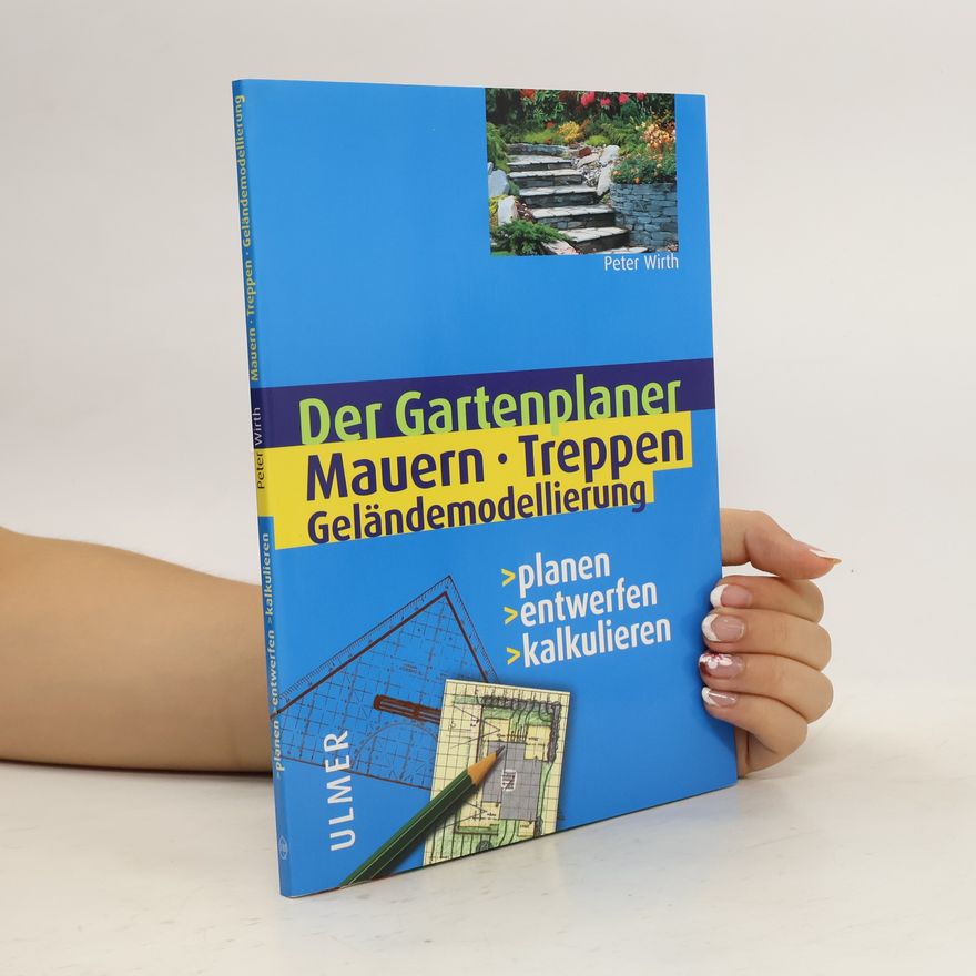 Peter Wirth Der Gartenplaner
