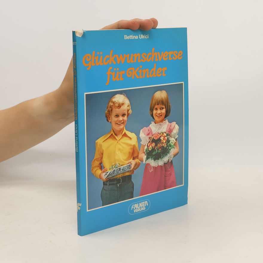 Bettina Ulrici Glückwunschverse für Kinder