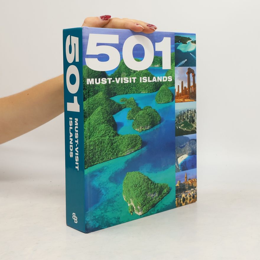 Kolektiv autorů 501 Must Visit Islands