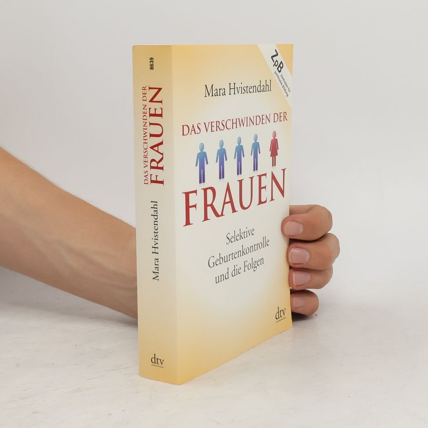 Mara Hvistendahl Das Verschwinden der Frauen