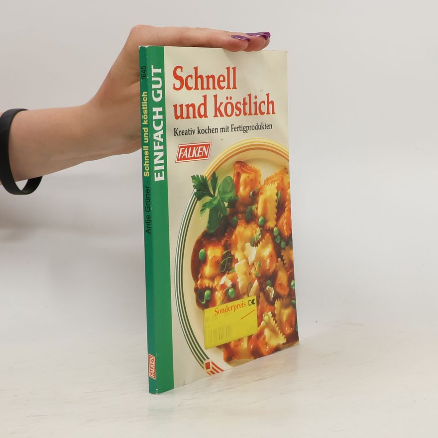 Antje Grüner Schnell und köstlich