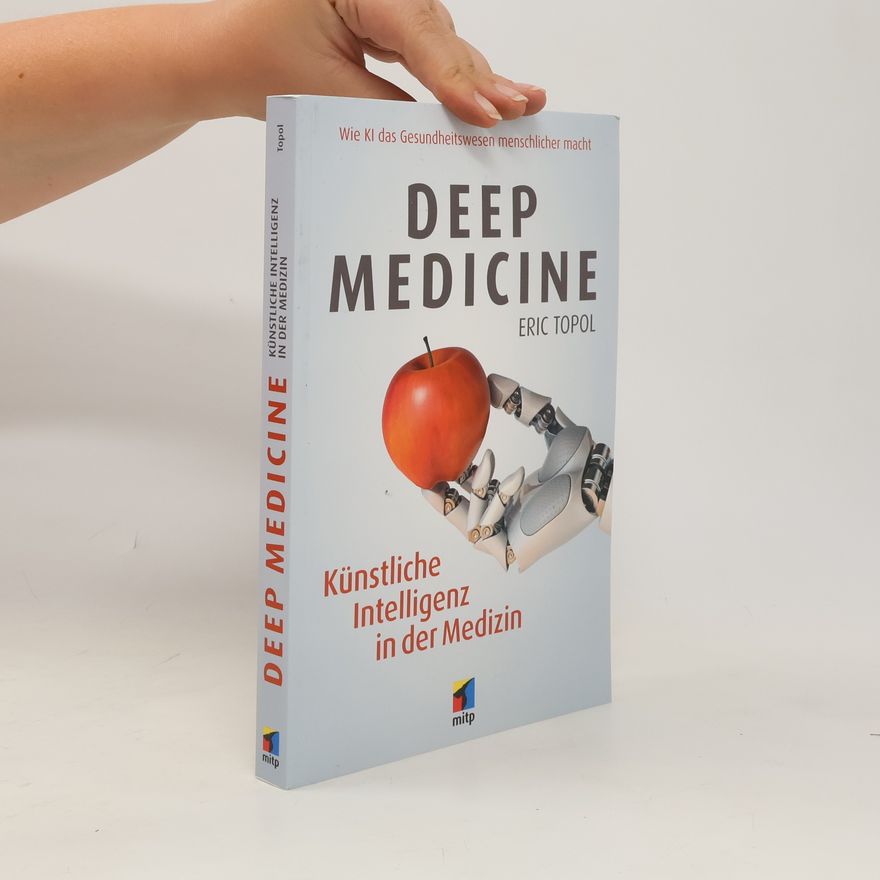 Eric J. Topol Deep Medicine