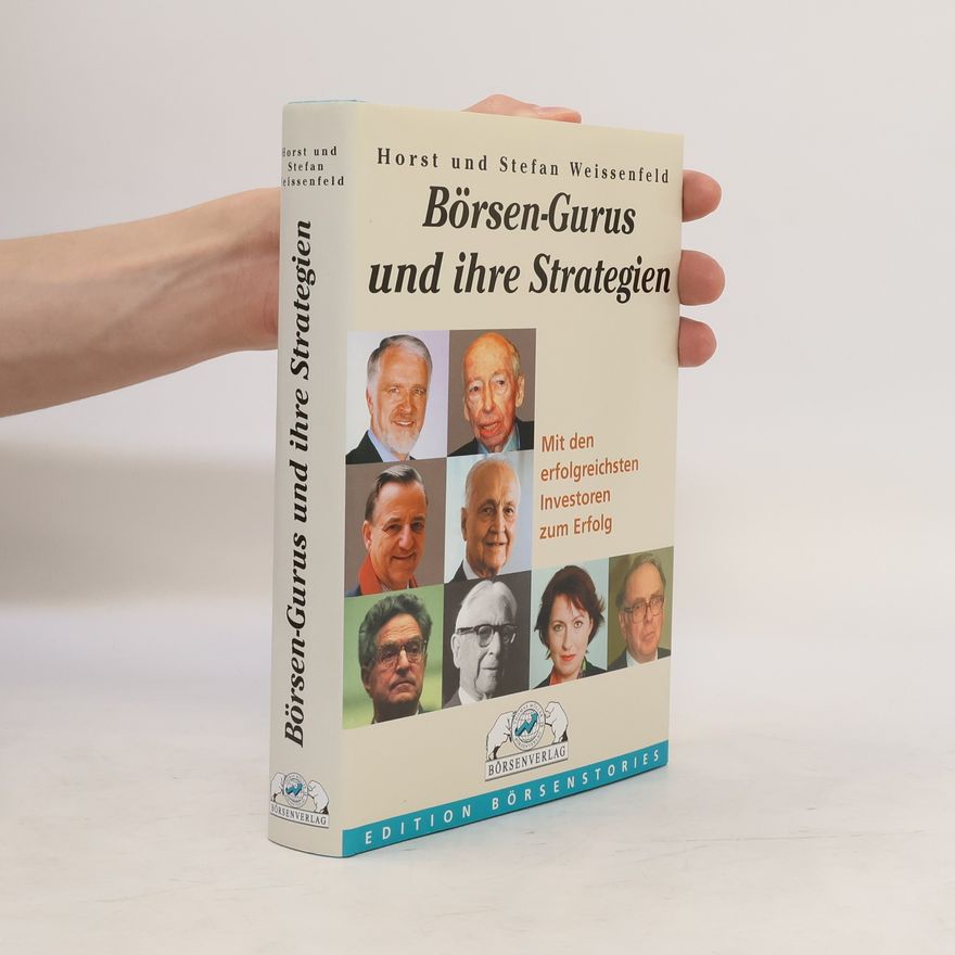 Horst Weissenfeld Börsen-Gurus und ihre Strategien