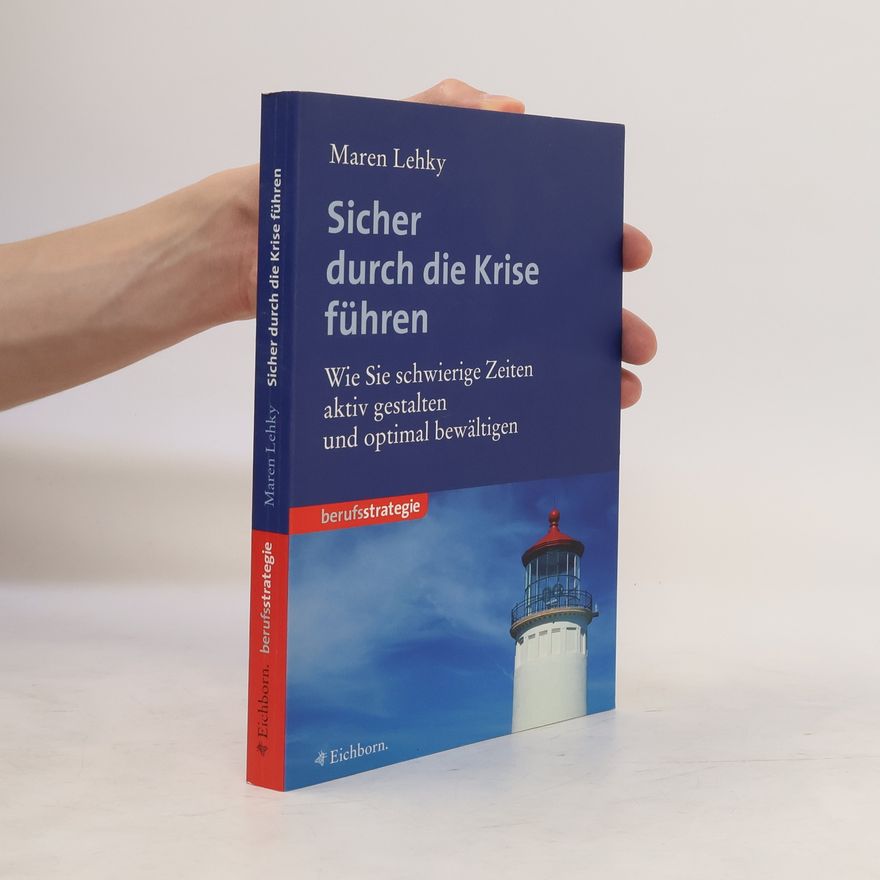 Maren Lehky Sicher durch die Krise führen