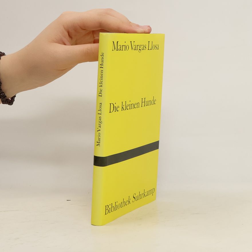 Mario Vargas Llosa Die kleinen Hunde