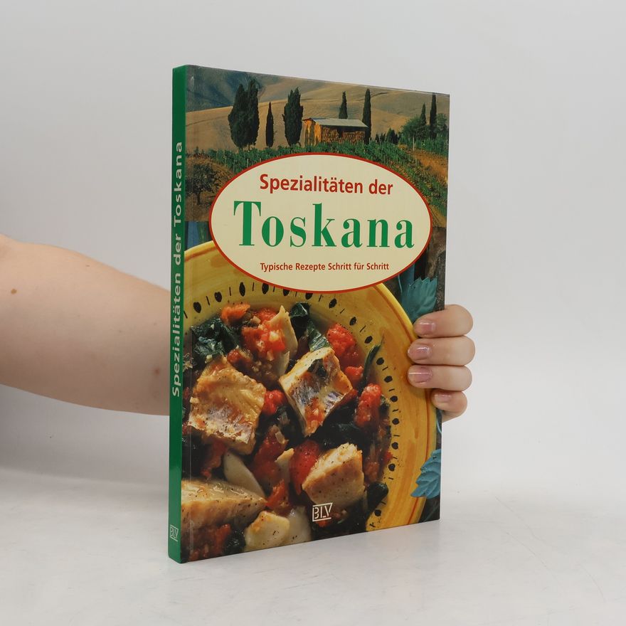 Alessandra Avallone Spezialitäten der Toskana