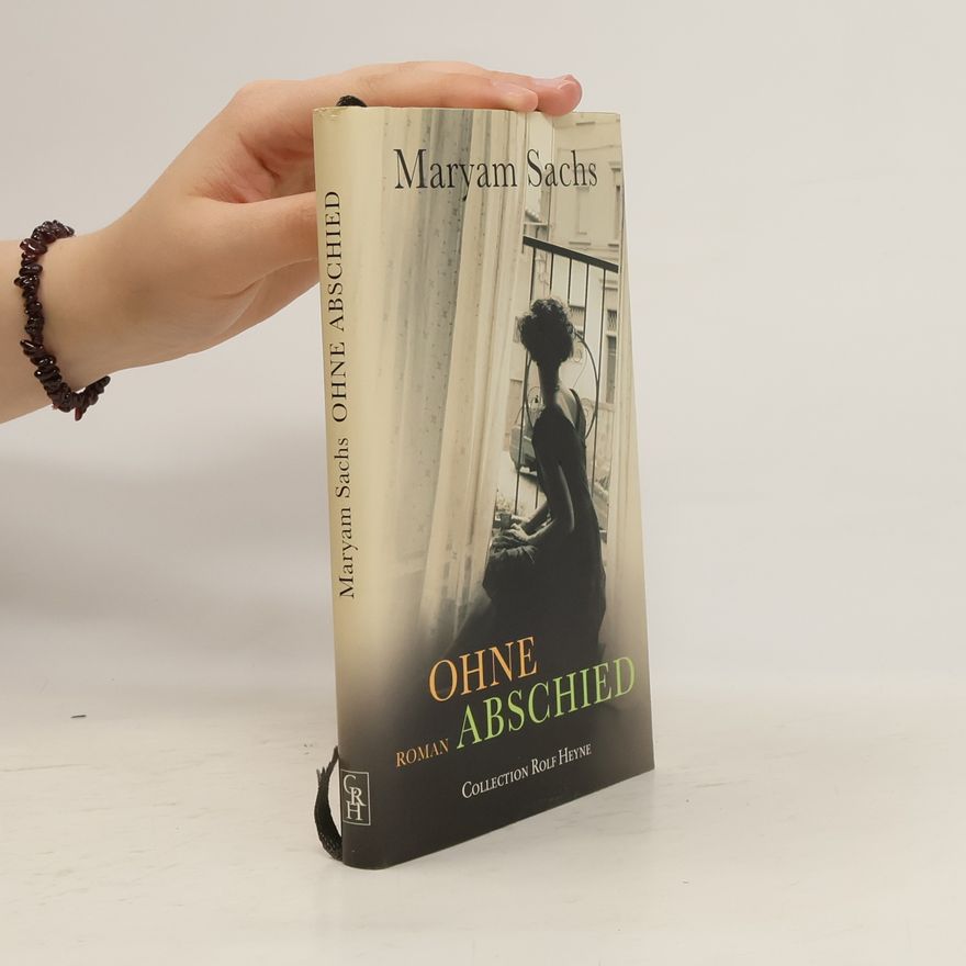 Maryam Sachs Ohne Abschied