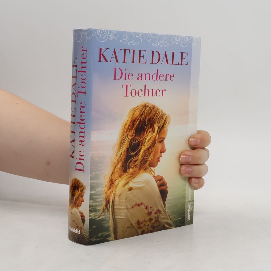 Katie Dale Die andere Tochter
