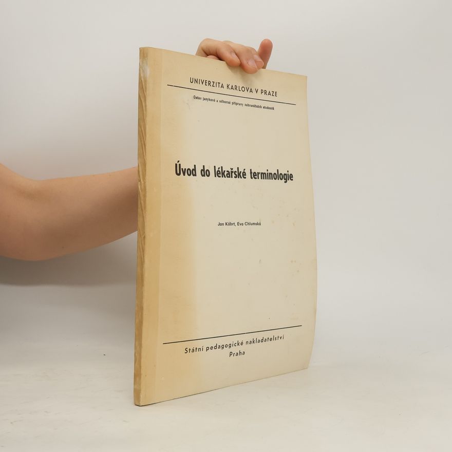 Eva Chlumská Úvod do lékařské terminologie