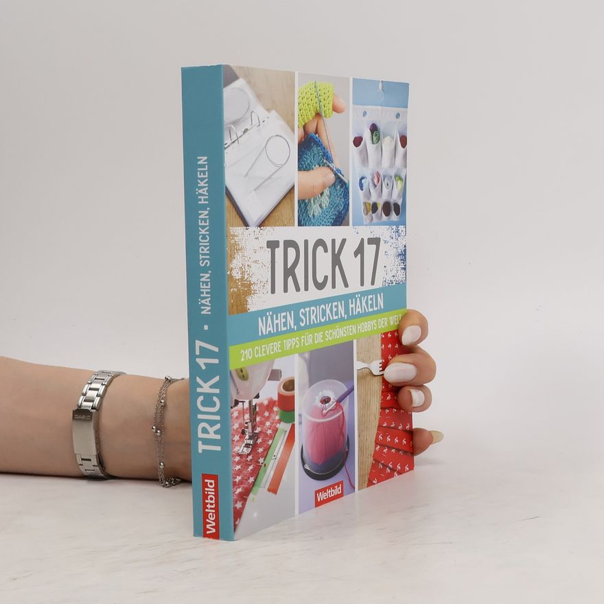 Martina Hees Trick 17 - Nähen, Stricken, Häkeln