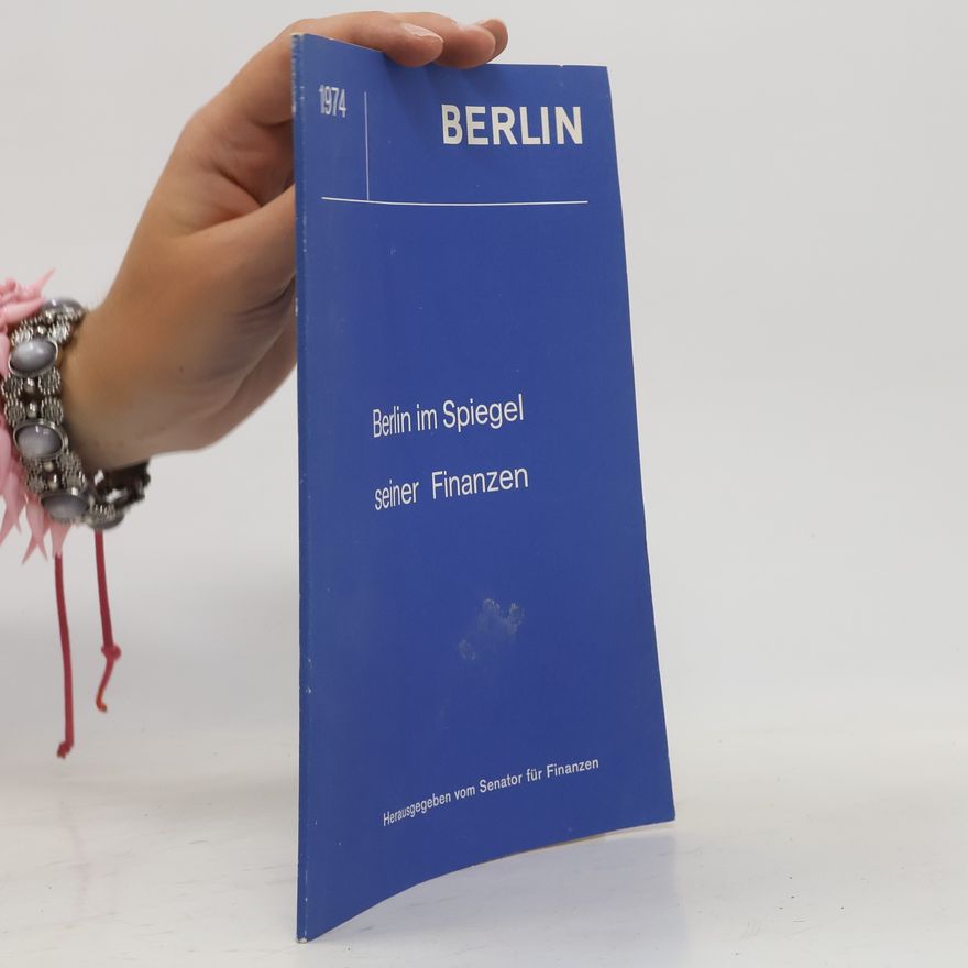Kolektiv autorů Berlin im Spiegel seiner Finanzen