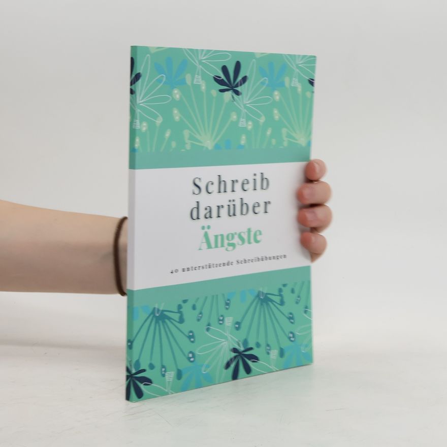 Various authors Schreib darüber Ängste