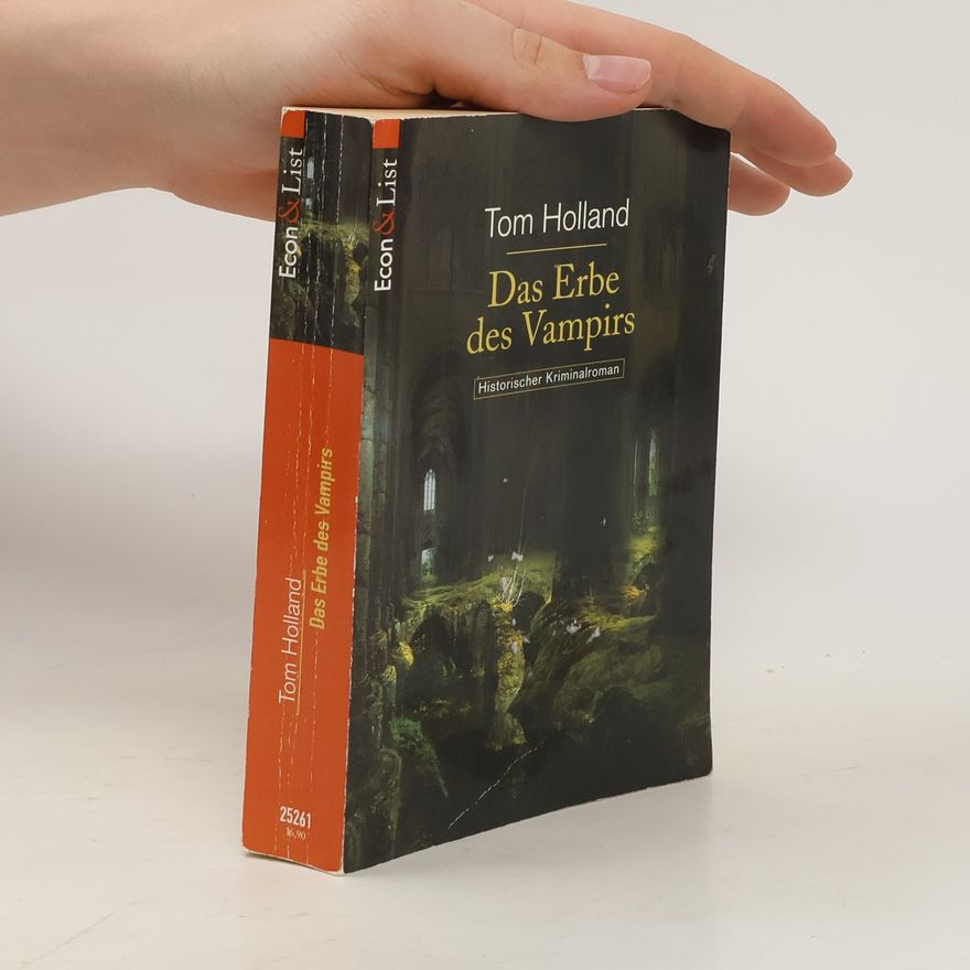 Tom Holland Das Erbe des Vampirs