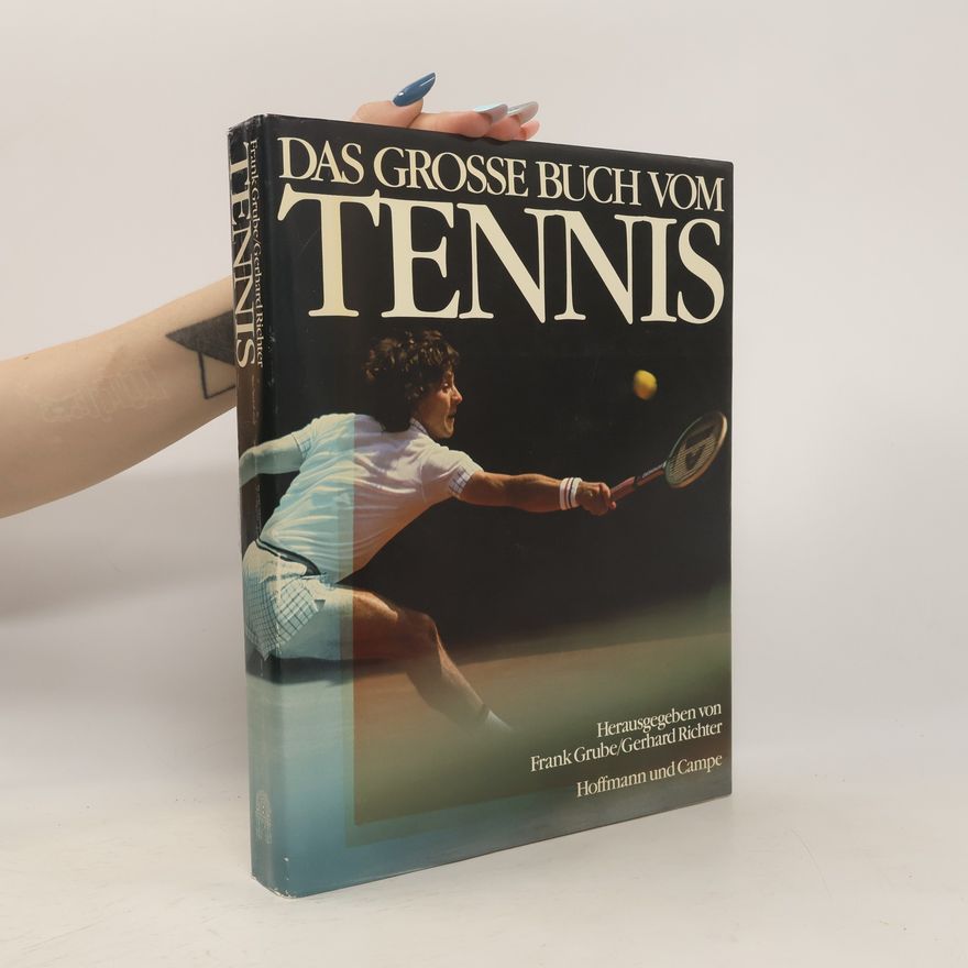 Frank Grube Das grosse Buch vom Tennis