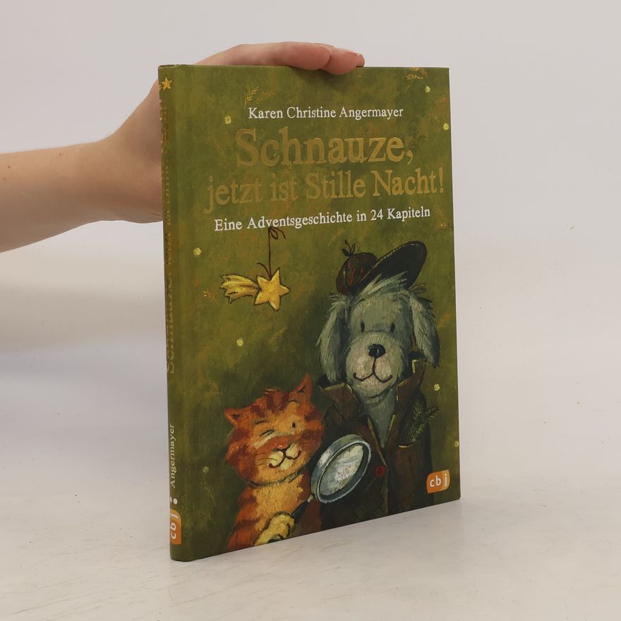 Karen Christine Angermayer Schnauze, jetzt ist Stille Nacht!