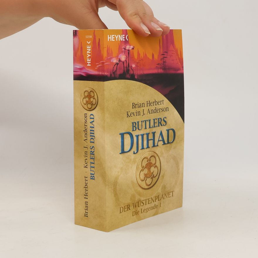 Brian Herbert Butlers Djihad. Der Wüstenplanet - Die Legende 1