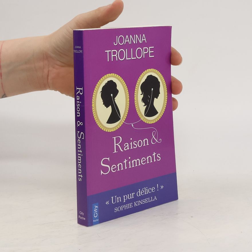 Joanna Trollope Raison & sentiments