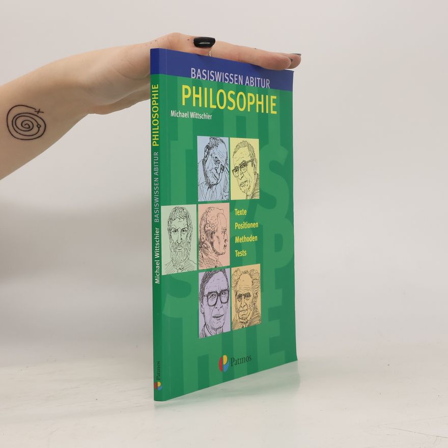 Michael Wittschier Basiswissen Abitur Philosophie