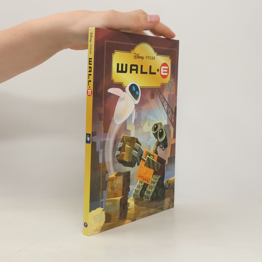 Collectif d'auteurs Disney Wall-E. Das Buch zum Film