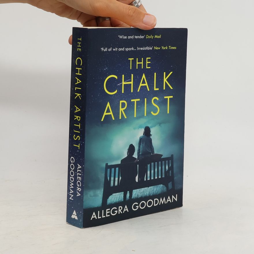 Allegra Goodman The Chalk Artist