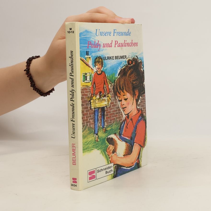 Ulrike Beumer Unsere Freunde Poldy und Paulinchen